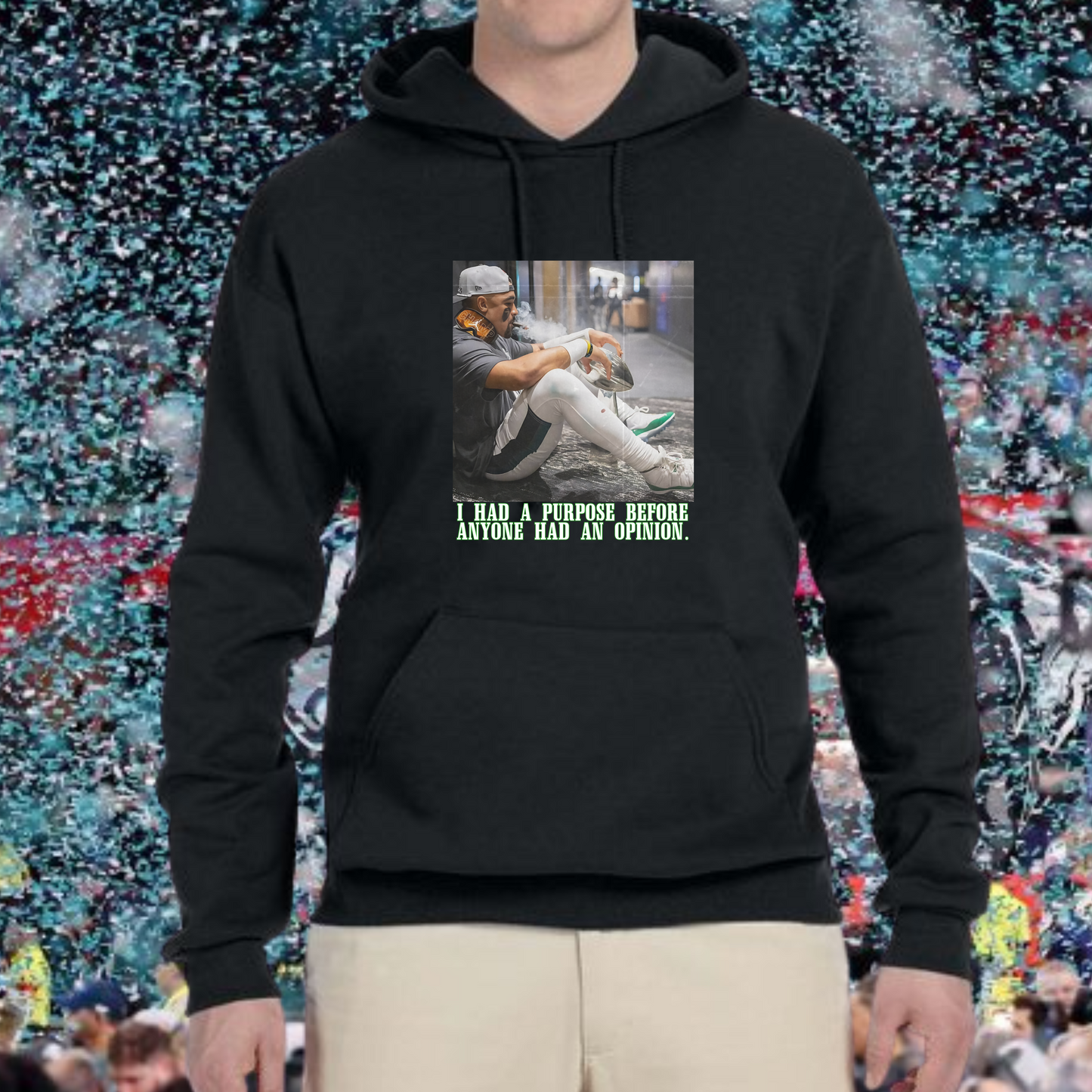 I had a purpose before anyone had an opinion